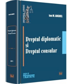 Dreptul diplomatic si dreptul consular_Anghel
