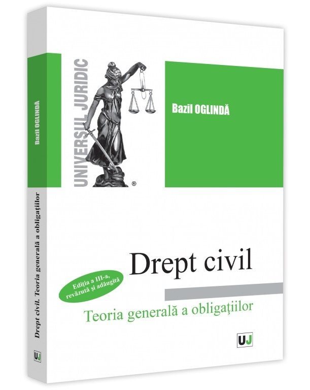 Drept civil. Teoria generala a obligatiilor. Editia a 3-a _Bazil Oglinda