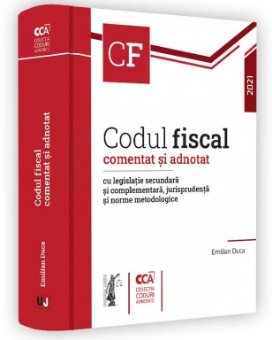 Codul fiscal comentat si adnotat 2021_Emilian Duca