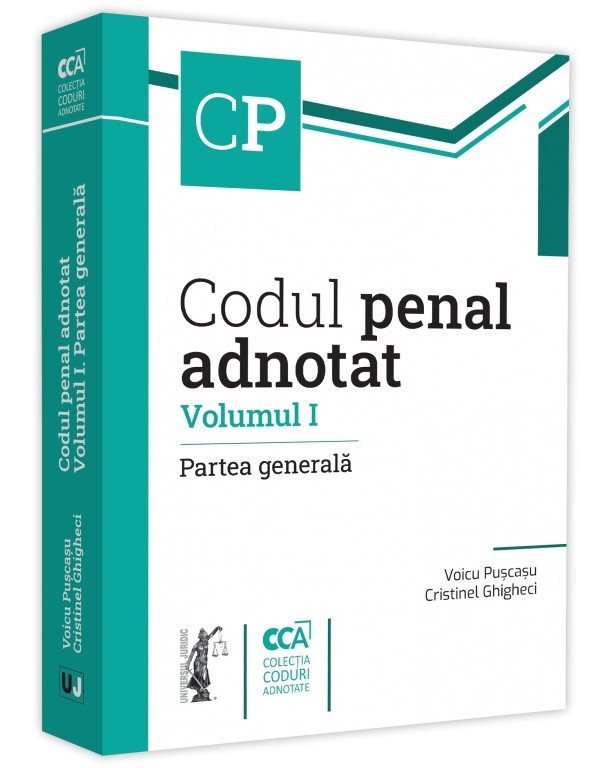 Codul penal adnotat. Volumul I. Partea generala_Voicu Puscasu, Cristinel Ghigheci