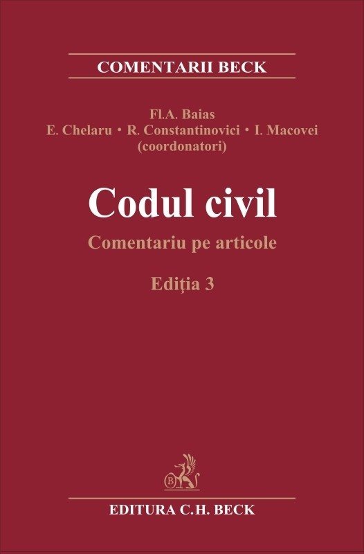Codul civil. Comentariu pe articole. Editia a 3-a - Baias, Chelaru, Constantinovici, Macovei