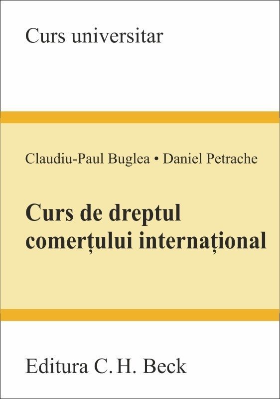 Curs de dreptul comertului international_Buglea, Petrache