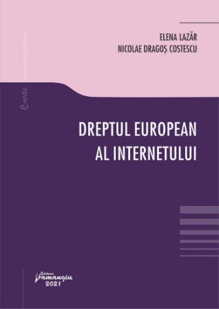 Dreptul european al internetului_Lazar, Costescu