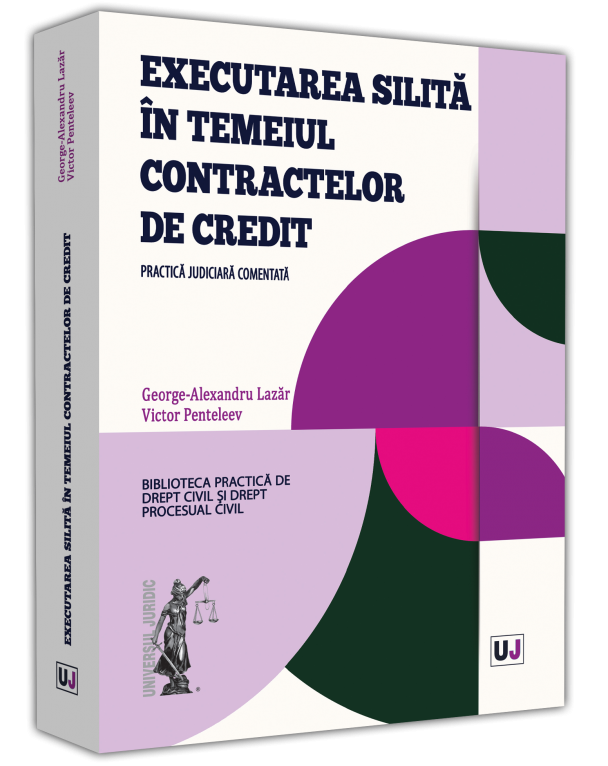 Executarea silita in temeiul contractelor de credit_Lazar, Penteleev