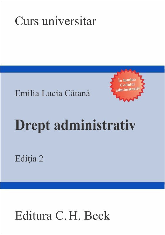 Drept administrativ. Editia a 2-a - Emilia Catana