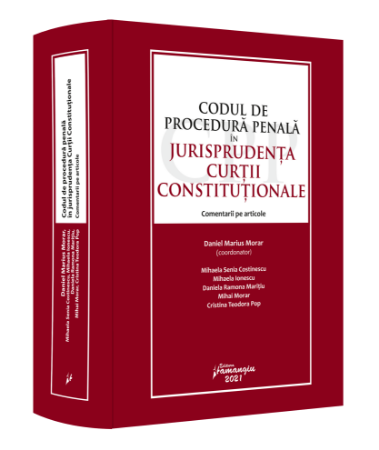 Codul de procedura penala in jurisprudenta Curtii Constitutionale