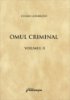 Cesare Lombroso, Omul criminal - Vol II