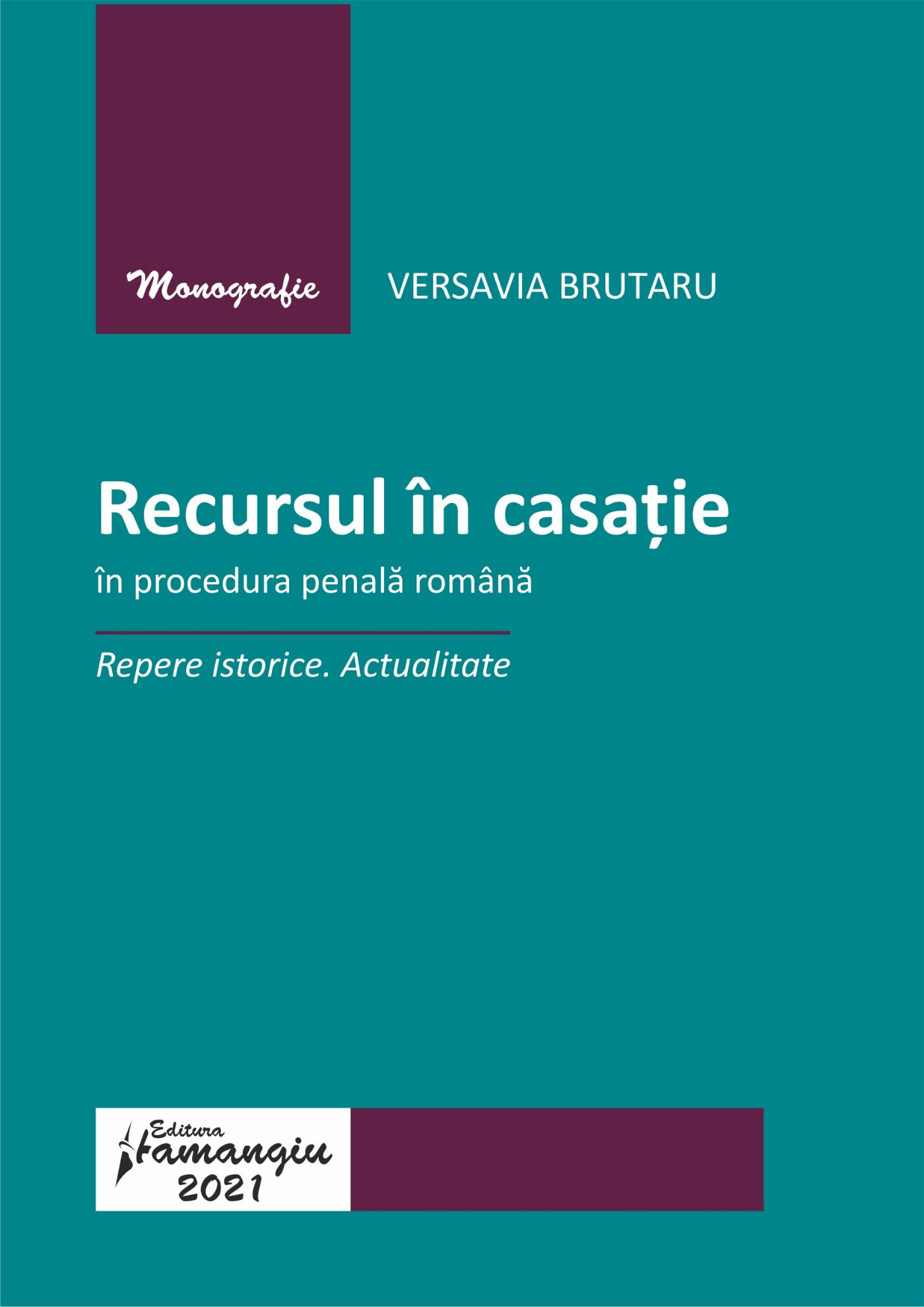 Recursul in casatie in procedura penala romana-Versavia Brutaru