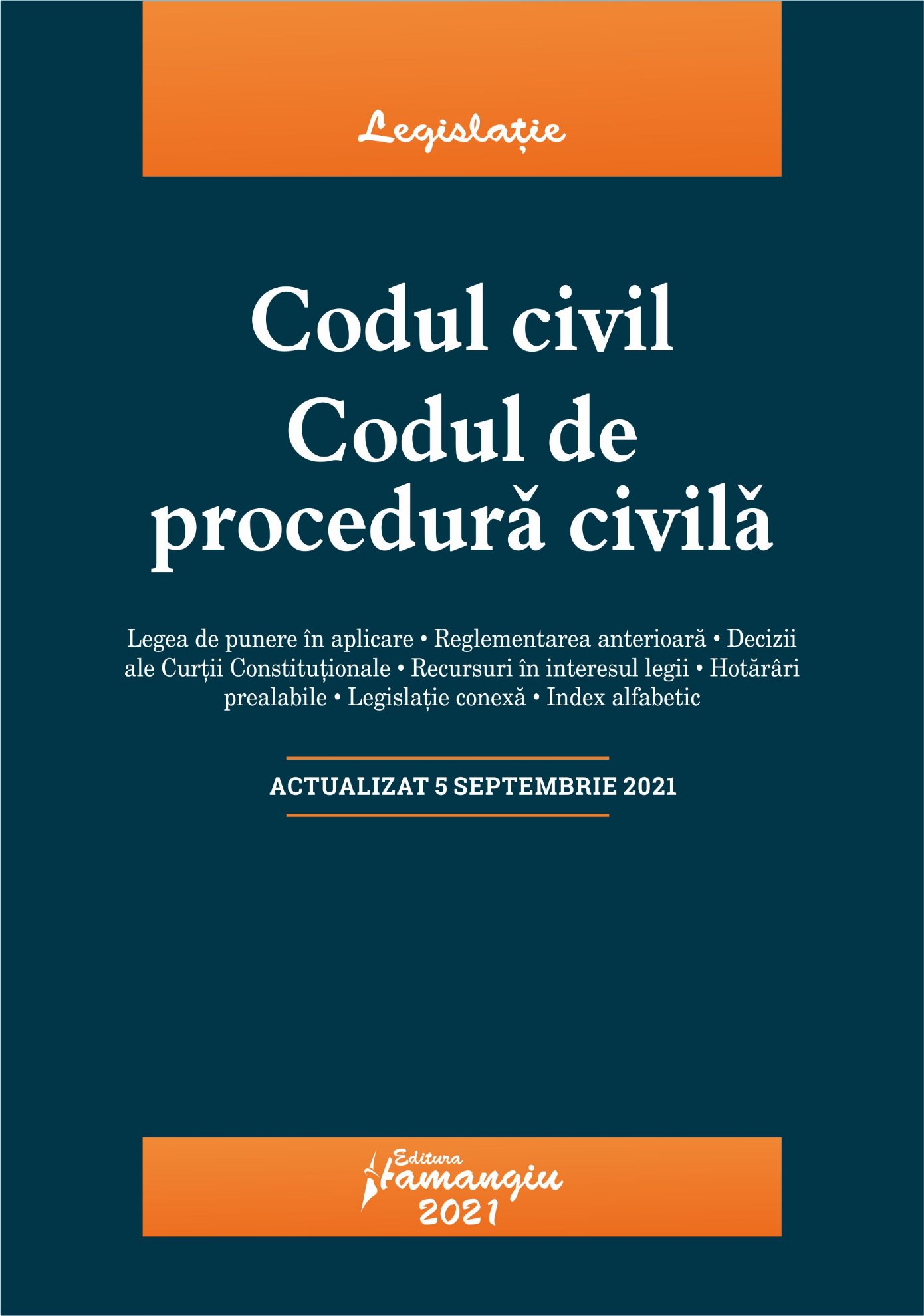 Codul civil. Codul de procedura civila. Actualizat la 5 septembrie 2021