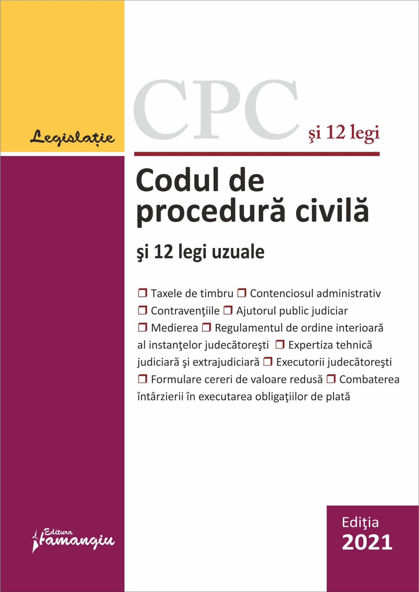 Codul de procedura civila si 12 legi uzuale. Actualizat la 5 septembrie 2021