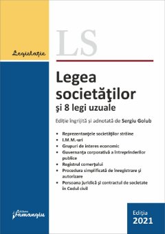 Legea societatilor si 8 legi uzuale. Actualizata 5 septembrie 2021 - Sergiu Golub