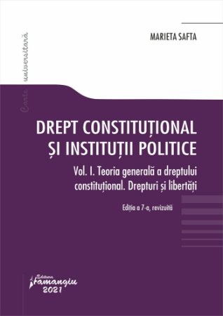 Drept constitutional si institutii politice Vol. I. autor Marieta Safta