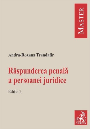 Raspunderea penala a persoanei juridice. Editia a 2-a autor  Andra-Roxana Trandafir