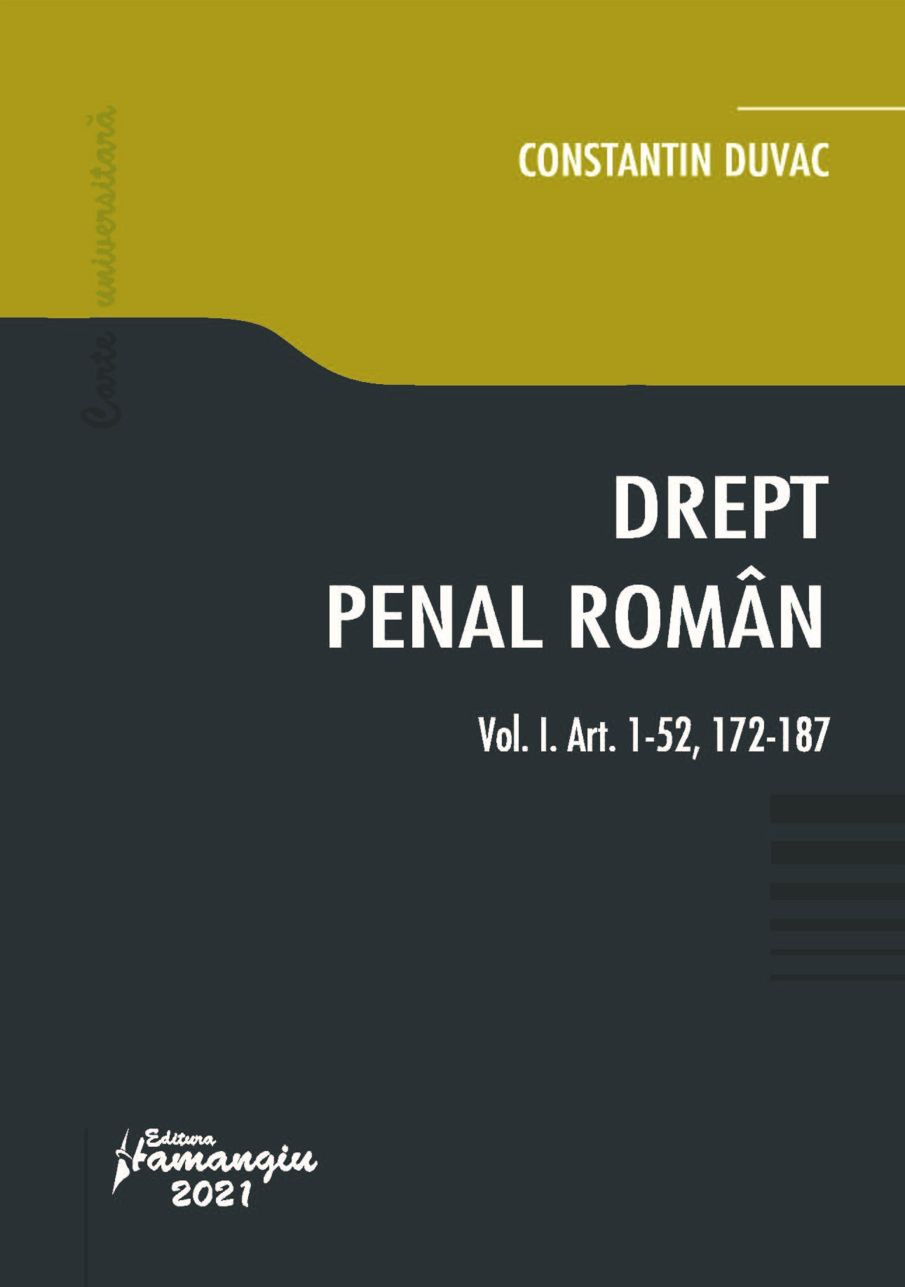 Drept penal roman_Volumul I autor Constantin Duvac