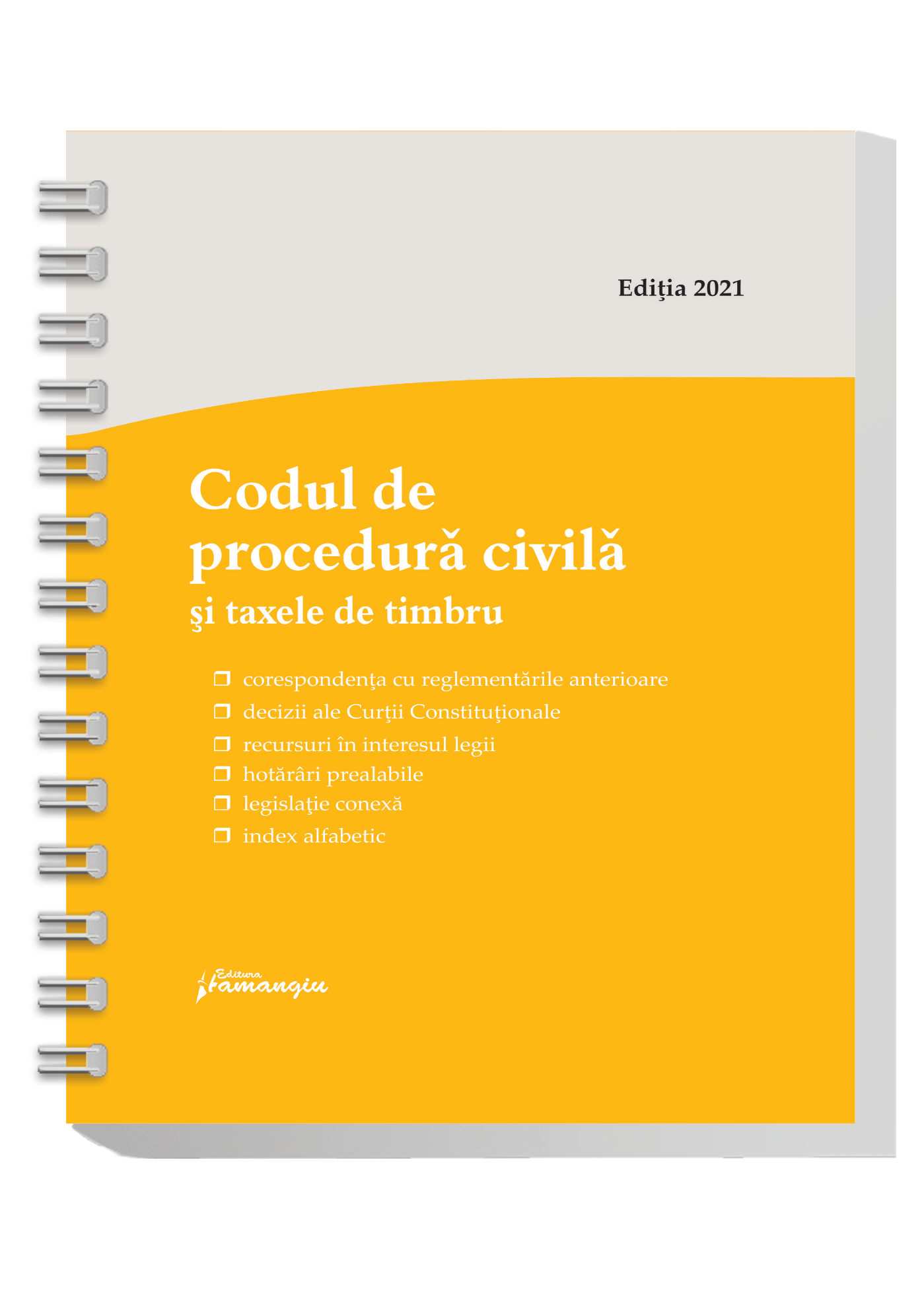 Codul de procedura civila si taxele de timbru. Actualizat la 1 octombrie 2021 - spiralat