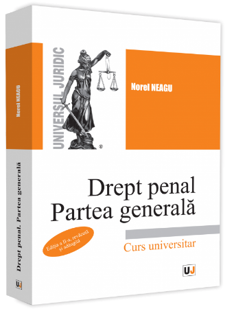 Drept penal. Partea generala. Editia a 2-a autor Norel Neagu