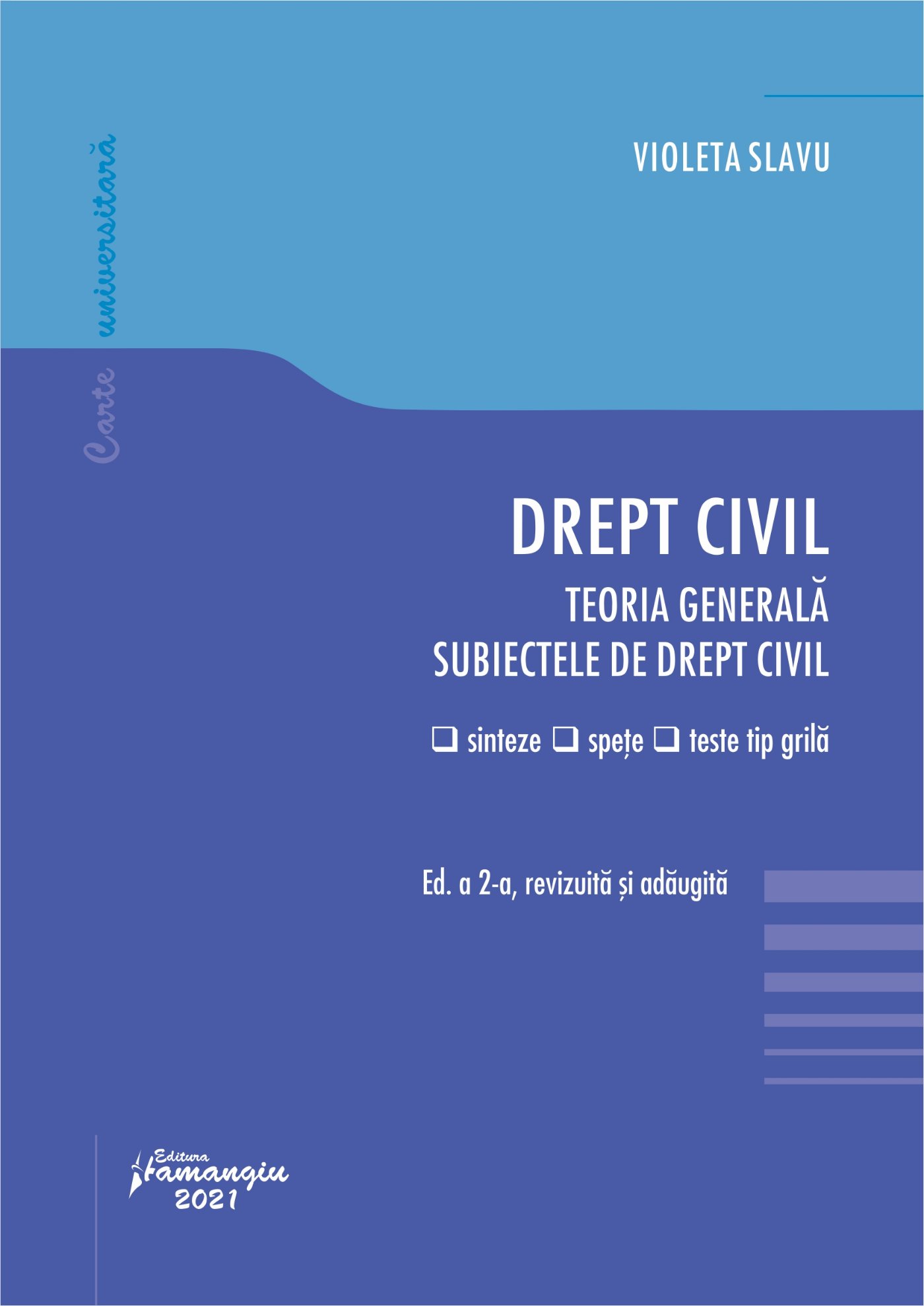 Drept civil. Teoria generala. Subiectele de drept civil. Editia a 2-a autor Violeta Slavu