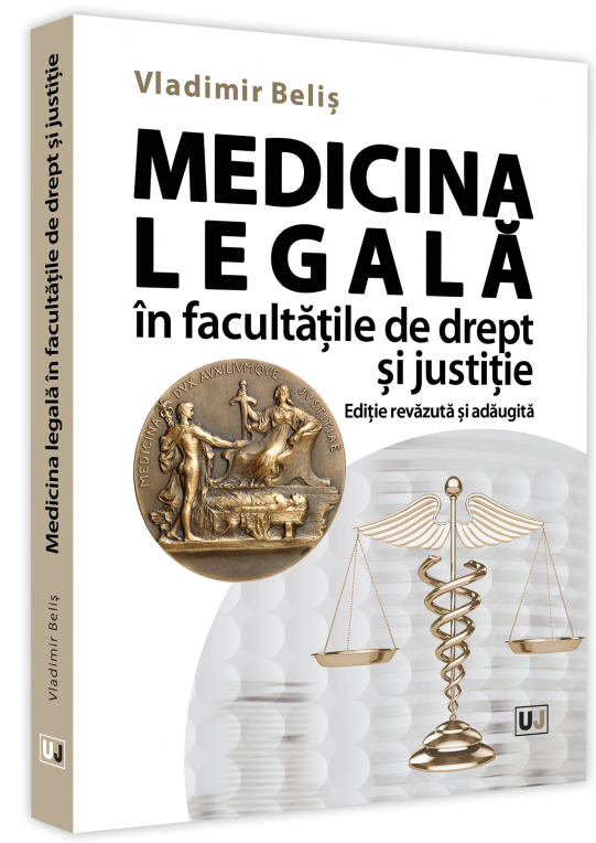 Medicina legala in facultatile de drept si justitie autor Vladimir Belis