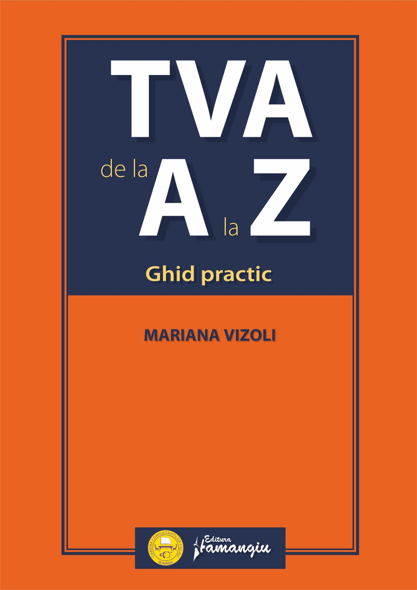 TVA de la A la Z. Ghid practic - Mariana Vizoli