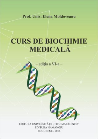 Curs de biochimie medicala_autor Elena Moldoveanu