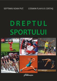 Dreptul sportului autori Septimiu Ioan Put, Cosmin Flavius Costas