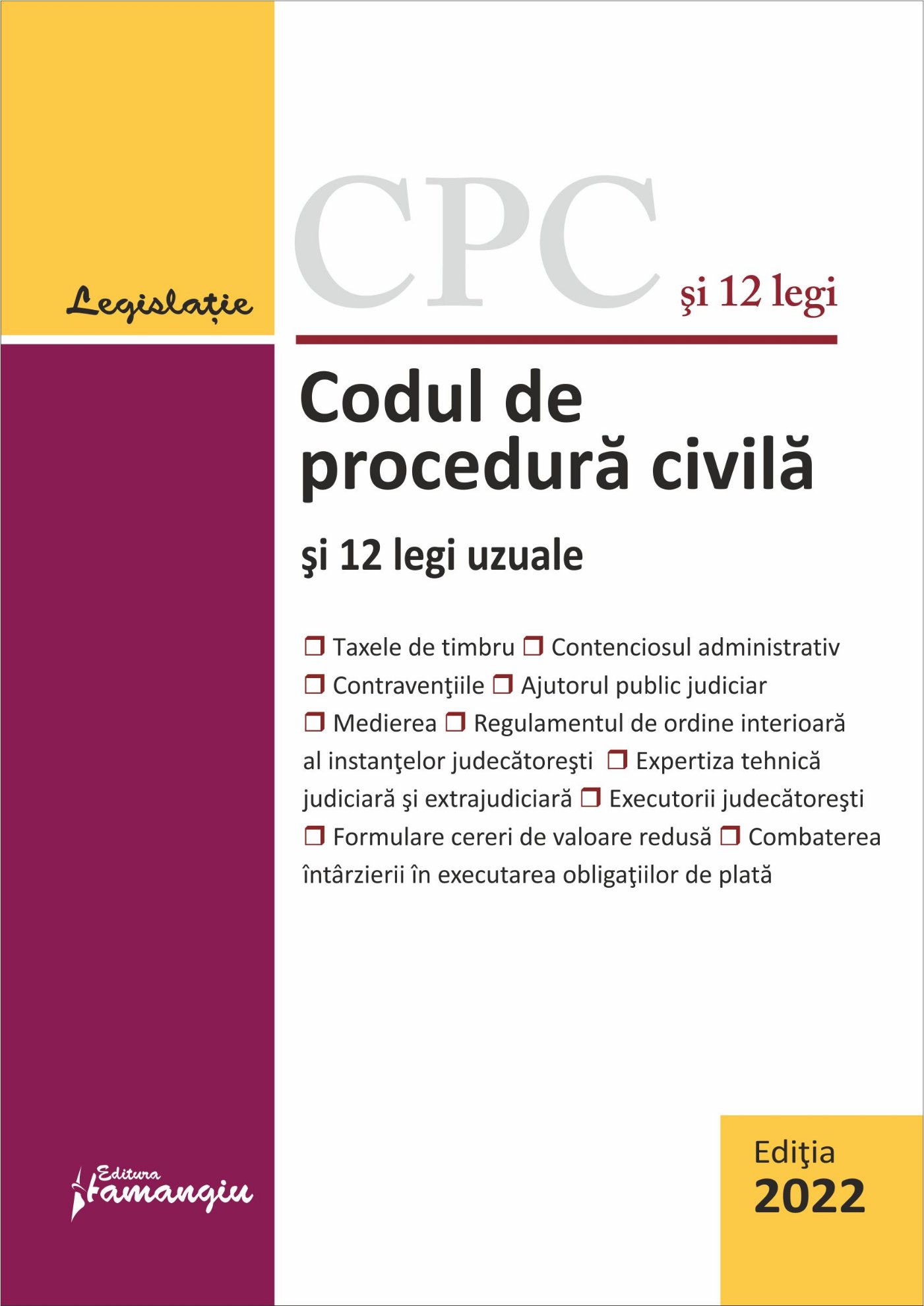 Codul de procedura civila si 12 legi uzuale  februarie 2022