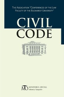 Romanian Civil Code - Editie in limba engleza ingrijita de Flavius A. Baias