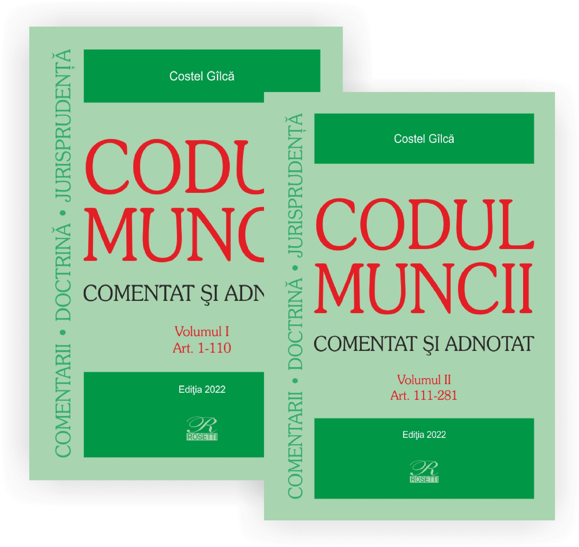 Codul muncii comentat si adnotat Editia 2022 - Costel Gilca