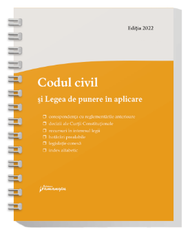 Codul civil si Legea de punere in aplicare. Actualizat la 7 martie 2022 - spiralat