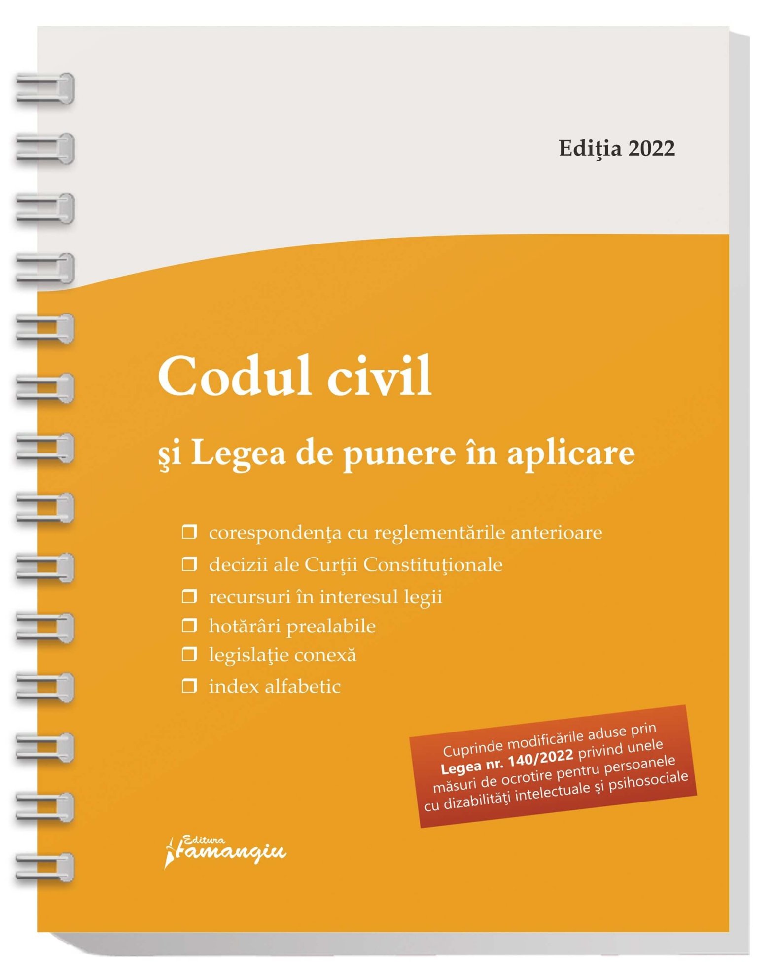 Codul civil si Legea de punere in aplicare. Actualizat la 29 mai 2022 - spiralat