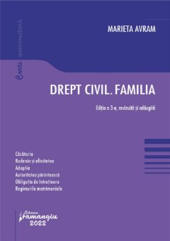 Drept civil. Familia Marieta Avram ed 2022