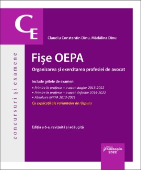 Fisele OEPA. Organizarea si exercitarea profesiei de avocat 2022