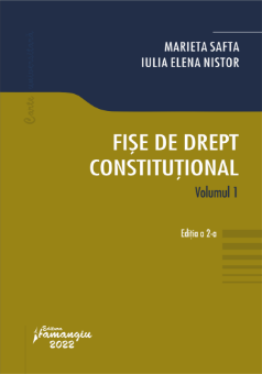 Fise de drept constitutional. Vol. I - Marieta Safta, Iulia  Nistor