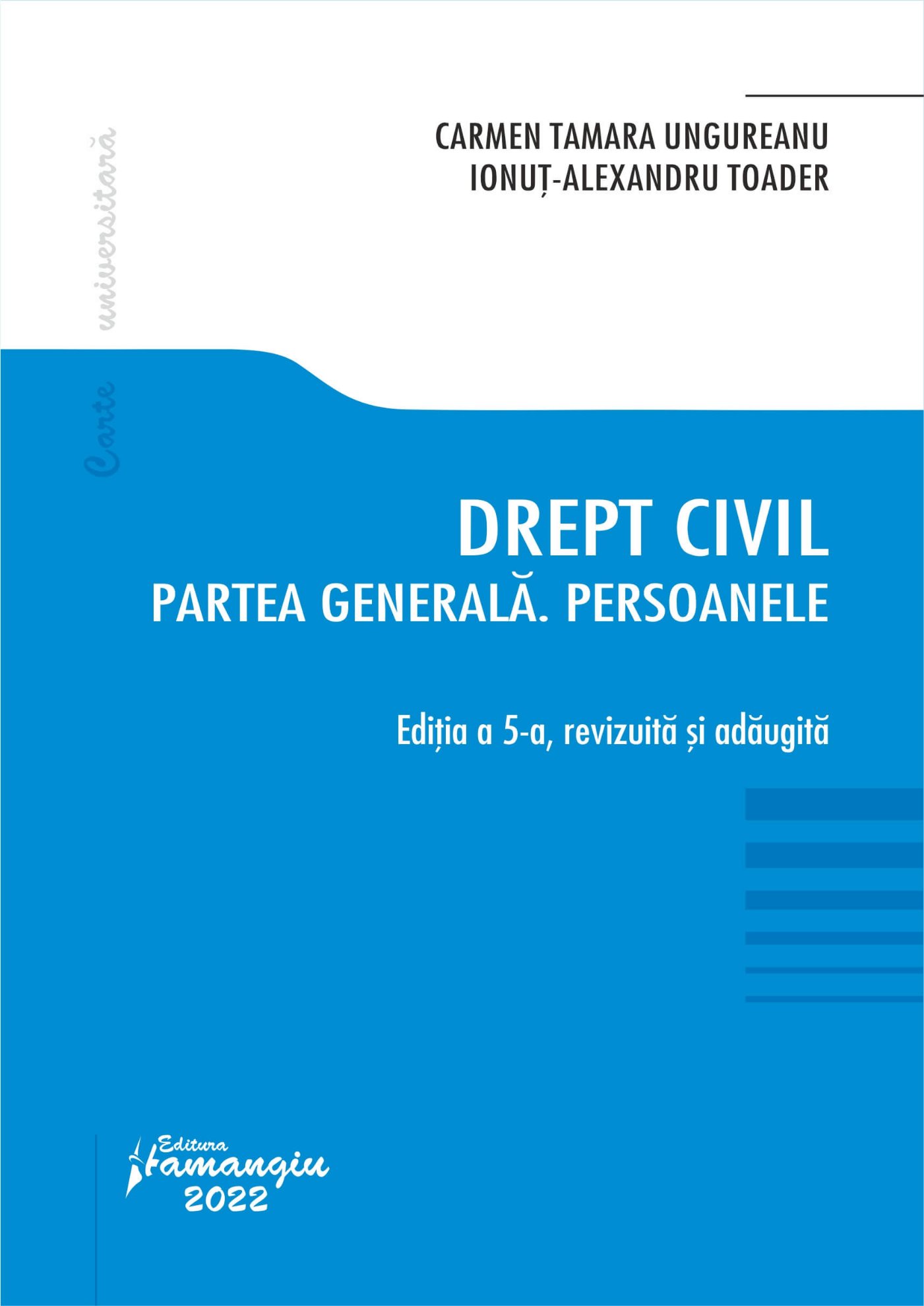 Drept civil. Partea generala. Persoanele - Ungureanu - 2022