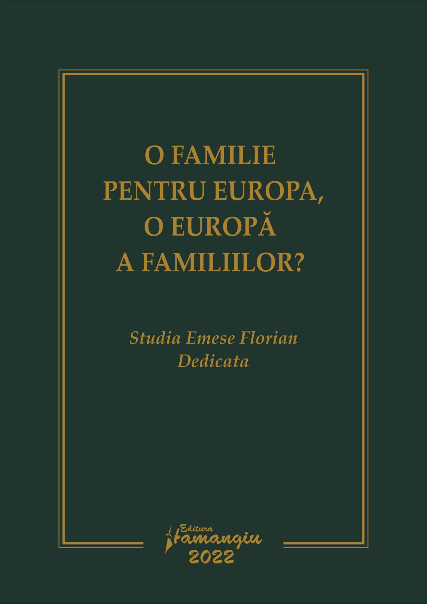 O familie pentru Europa, o Europa a familiilor?