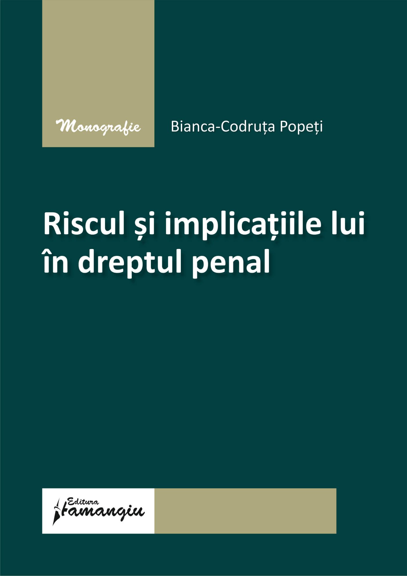 Riscul si implicatiile lui in dreptul penal