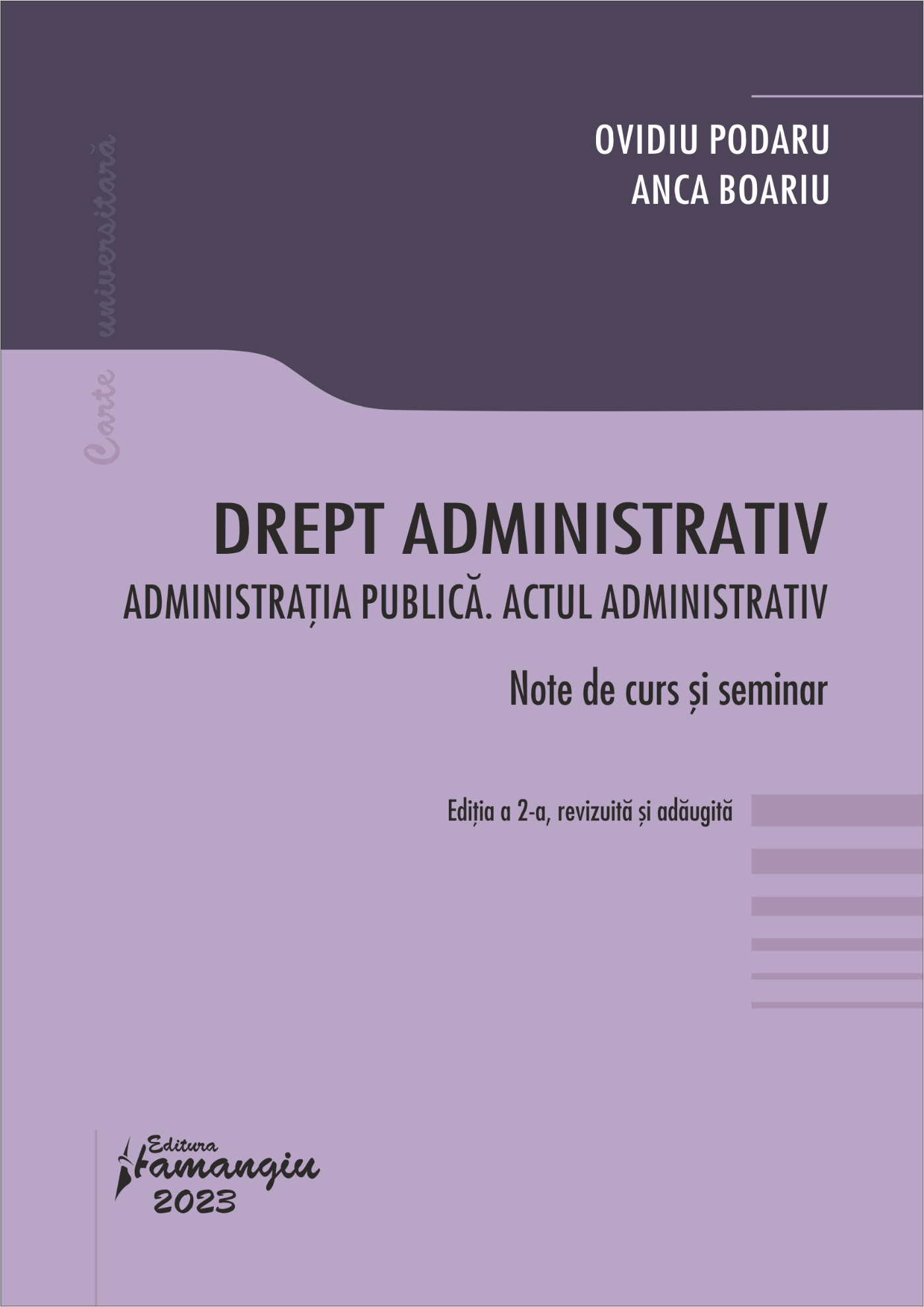 Drept administrativ. Administratia publica. Actul administrativ 2023 Podaru