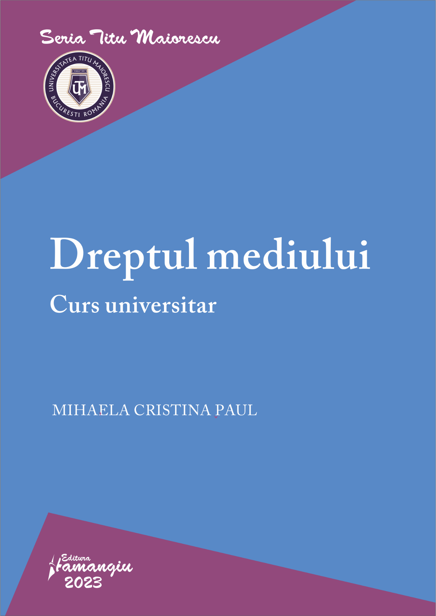 Dreptul mediului  - Mihaela Cristina Paul