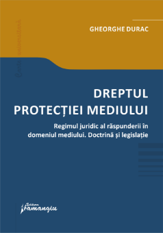Dreptul protectiei mediului - Gheorghe Durac
