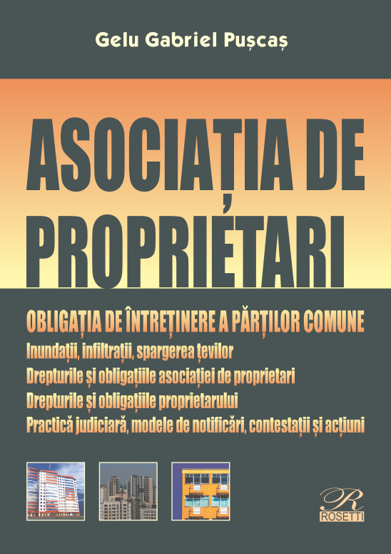 Asociatia de proprietari. Obligatia de intretinere a partilor comune - Gelu gabriel Puscas