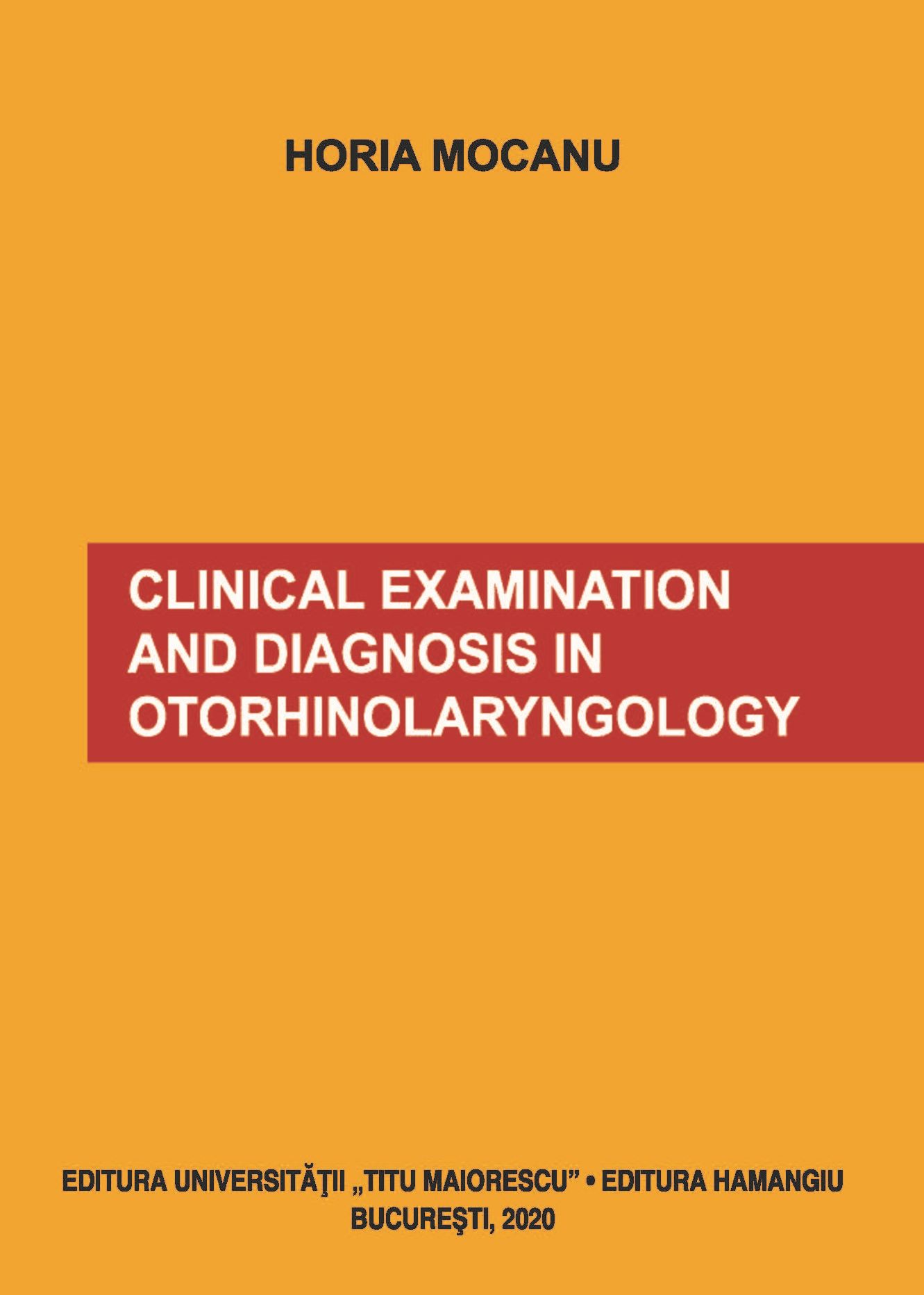 Clinical Examination and Diagnosis in ORL - Horia Mocanu