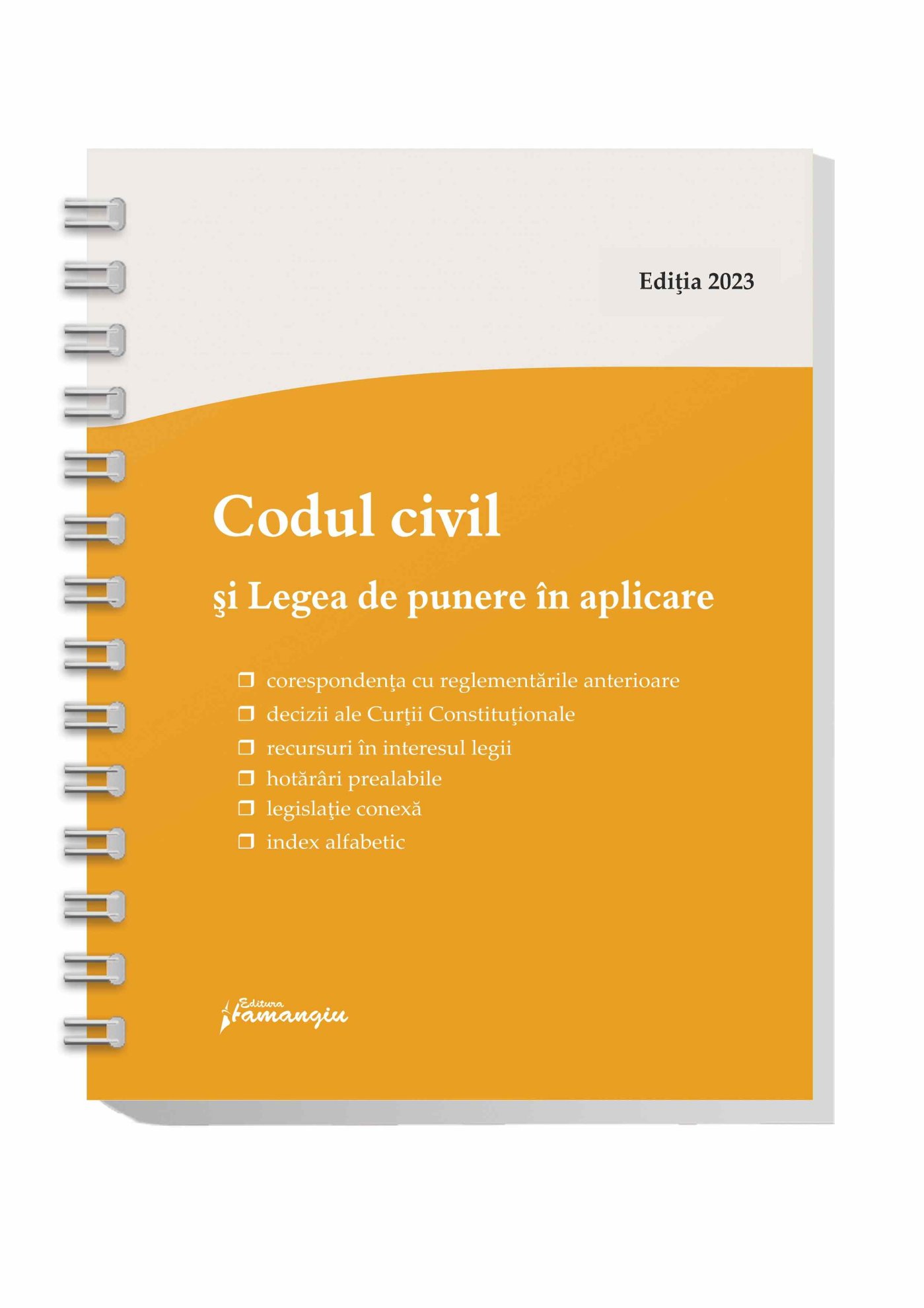 Codul civil si Legea de punere in aplicare. Actualizat la 1 mai 2023 - spiralat