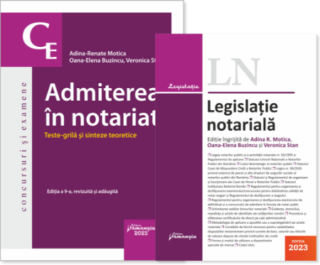 Pachet Admiterea in notariat 2023 - Adina-Renate Motica, Oana-Elena Buzincu, Veronica Stan