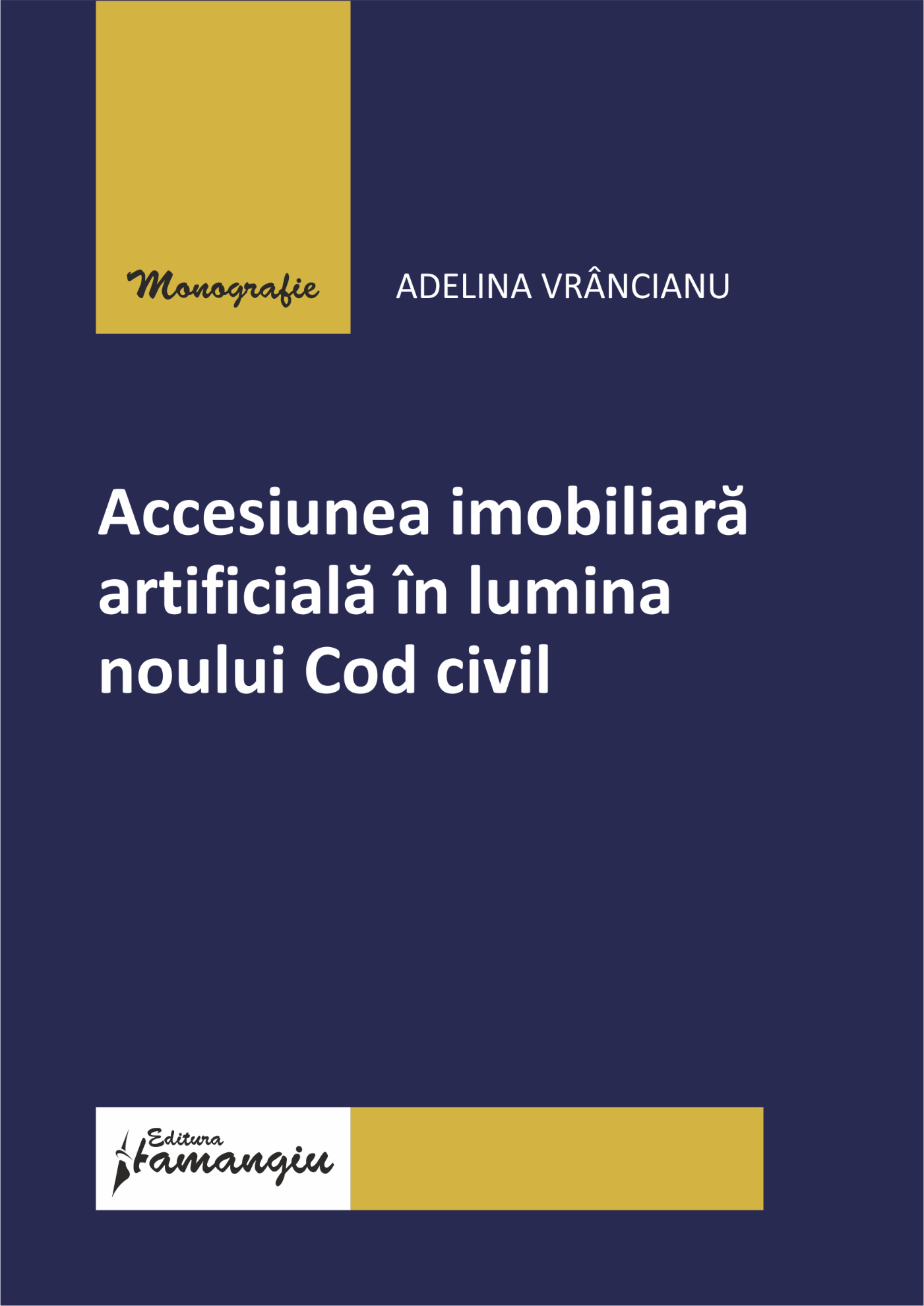 Accesiunea imobiliara artificiala autor Adelina Vrancianu
