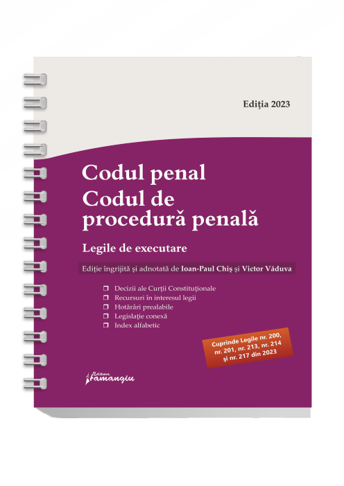 Imagine Codul penal. Codul de procedura penala. Legile de executare. Actualizat 15 iulie 2023 - Spiralat