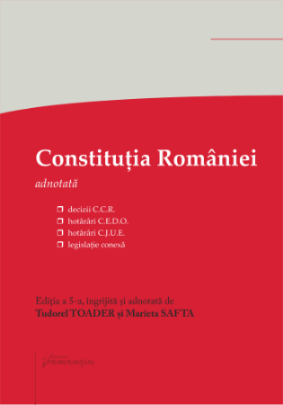 Constitutia Romaniei. Editia 2023