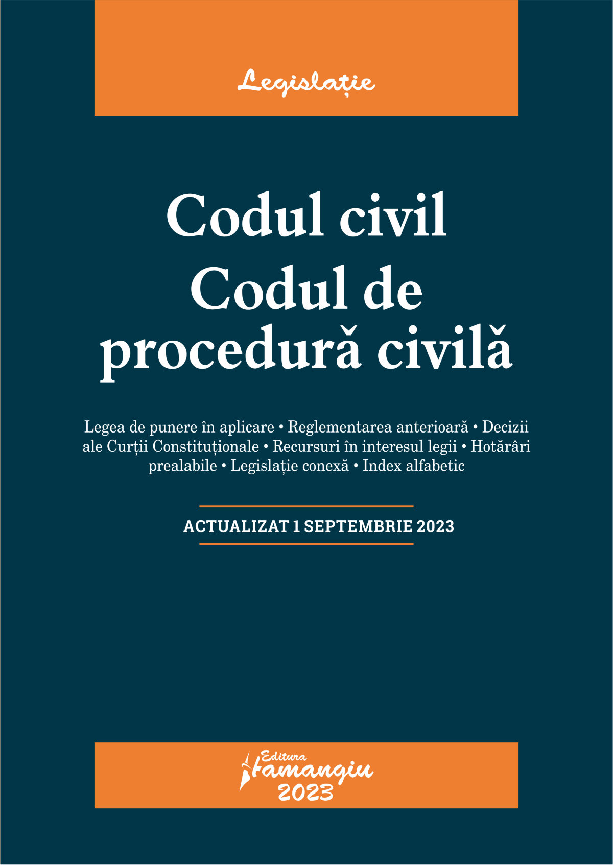 Codul civil. Codul de procedura civila. Actualizat la 1 septembrie  2023