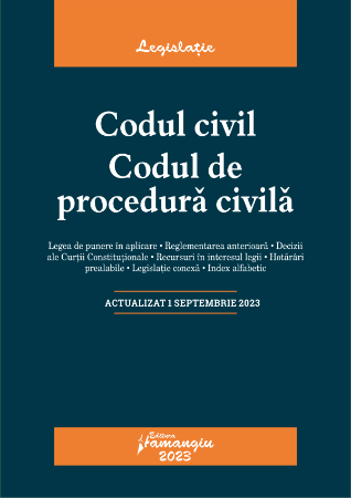 Codul civil. Codul de procedura civila. Actualizat la 1 septembrie  2023