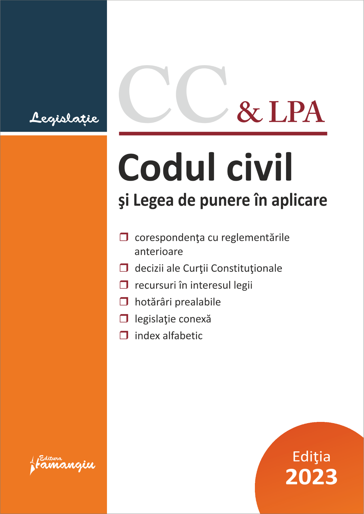 Codul civil si Legea de punere in aplicare. Actualizat la 1 septembrie 2023
