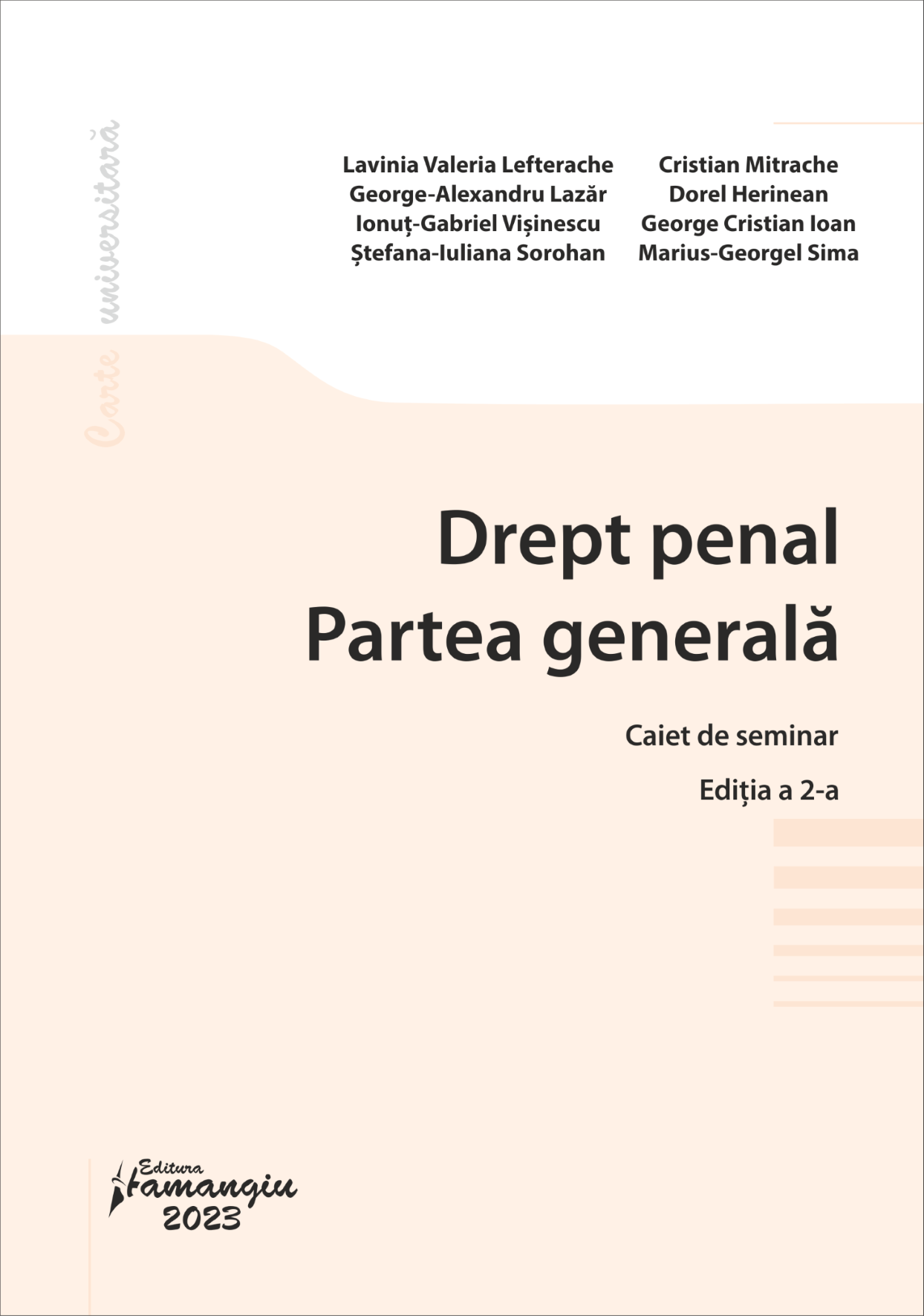 Drept penal. Partea generala. Caiet de seminar. Editia a 2-a - Lavinia Valeria Lefterache, Cristian Mitrache
